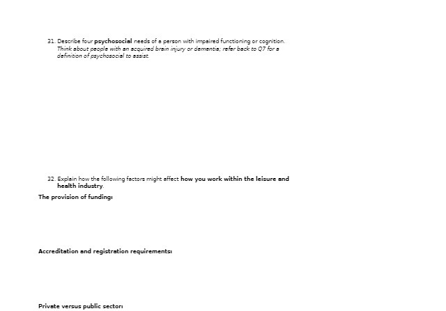 31 Describe four psychosocial needs of a person