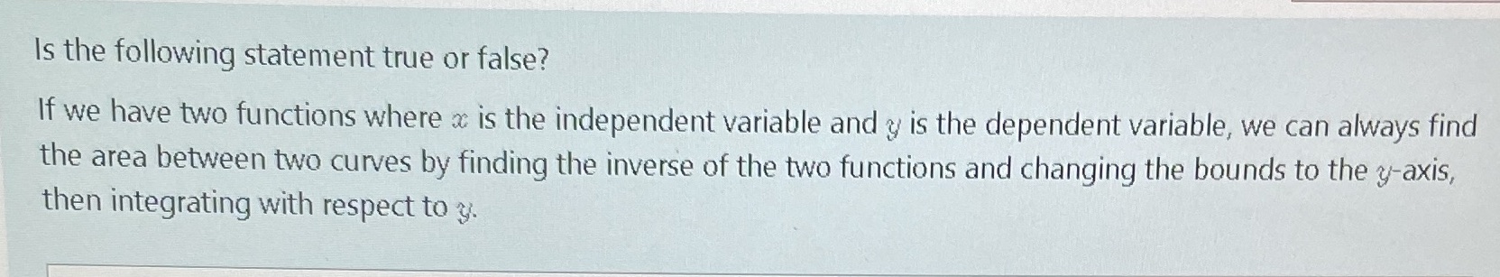 Is the following statement true or false? If we