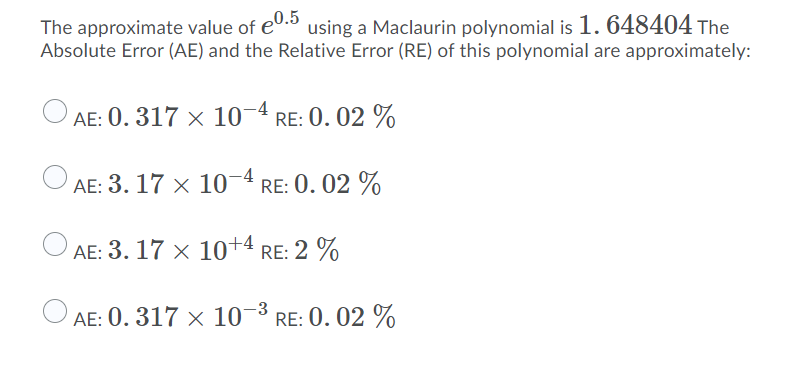 The approximate value of e0.5 using a Maclaurin