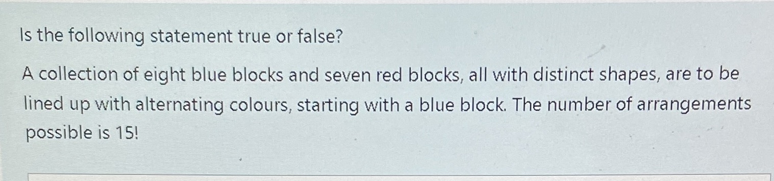 Is the following statement true or false? A