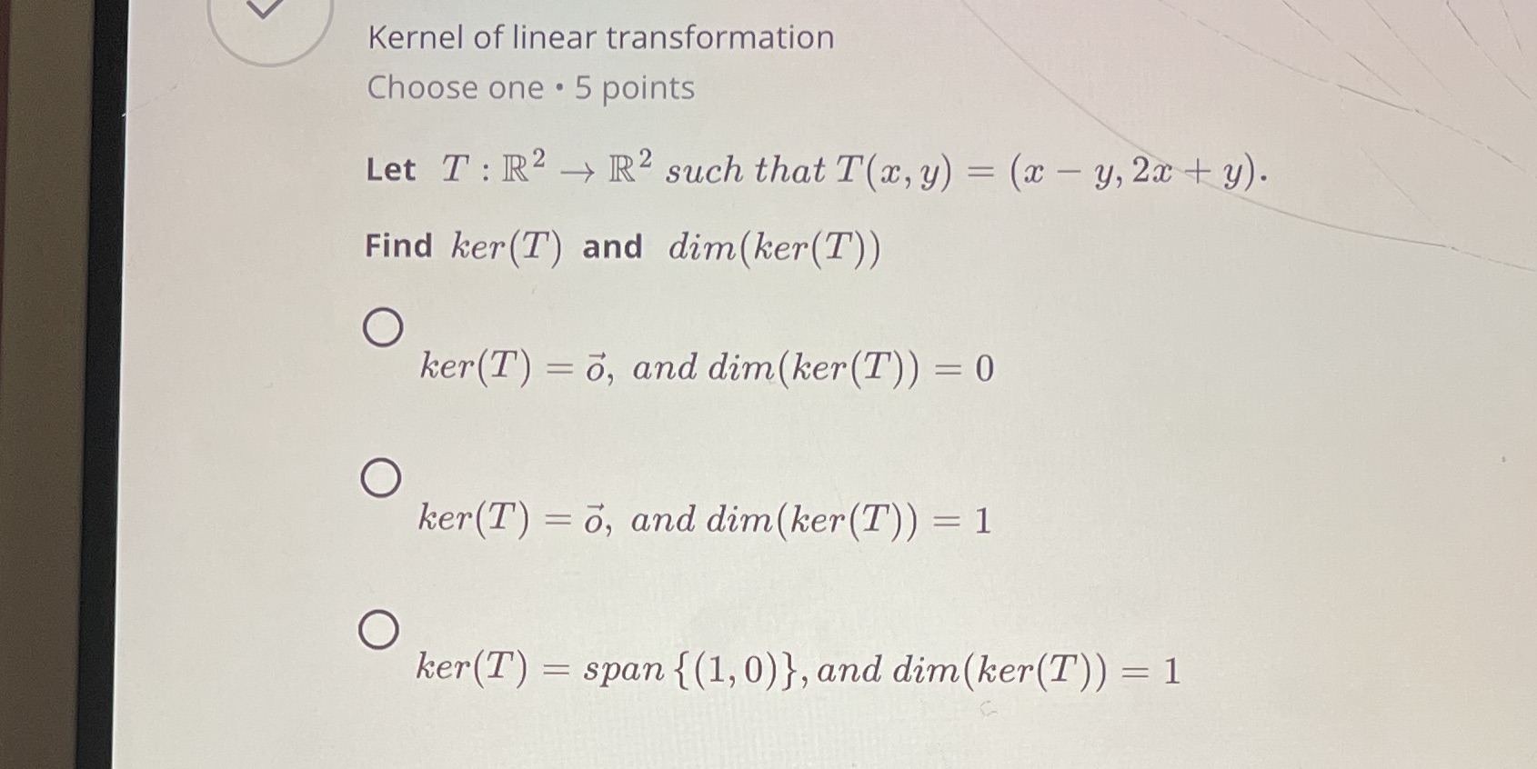 Let T : R2 - R2 such that T(x, y) = (x - y, 2x +