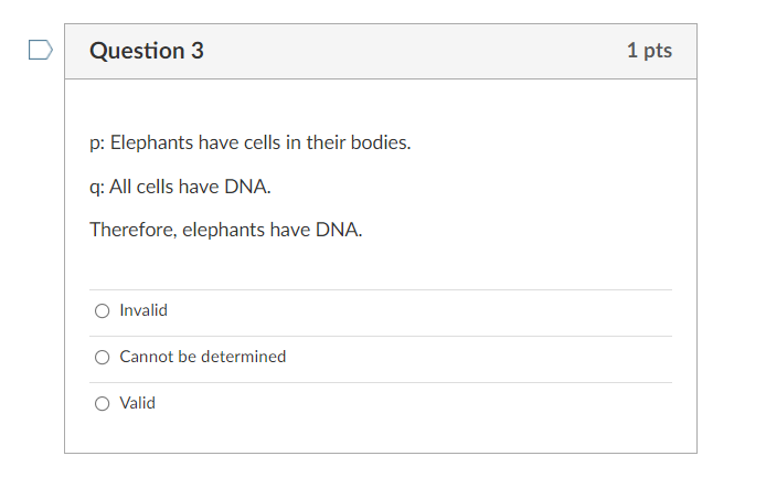 D Question 3 1 pts p: Elephants have cells in