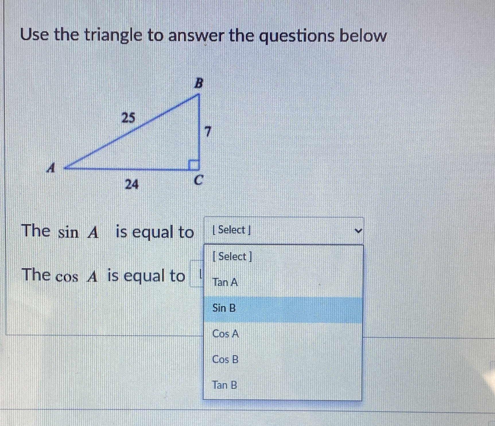 sin A is equal to ____ You can see sin A options