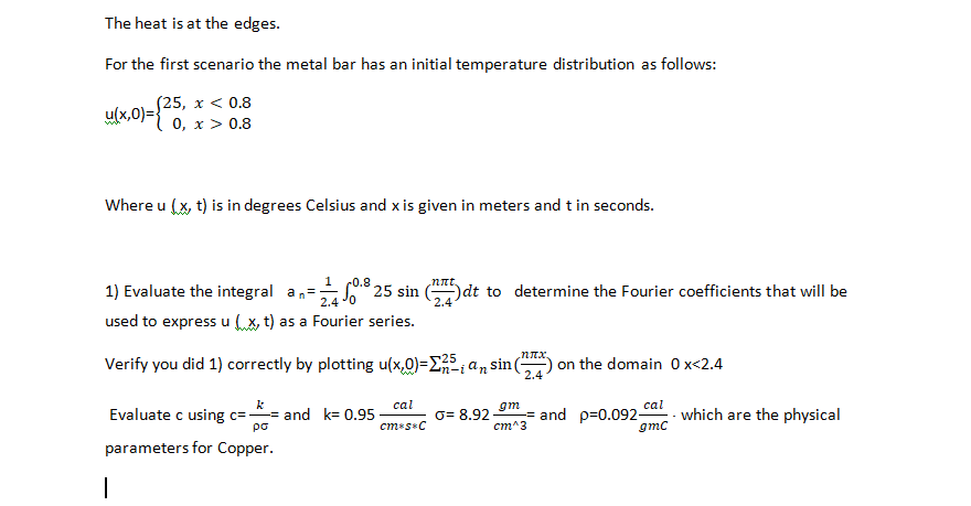 Differential Equations The heat is at the edges.