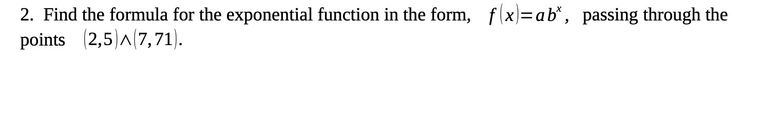 2. Find the formula for the exponential function
