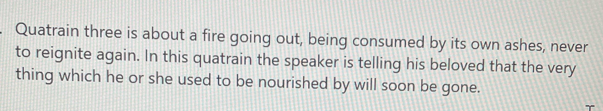 This question regards Sonnet 73 Quatrain three is