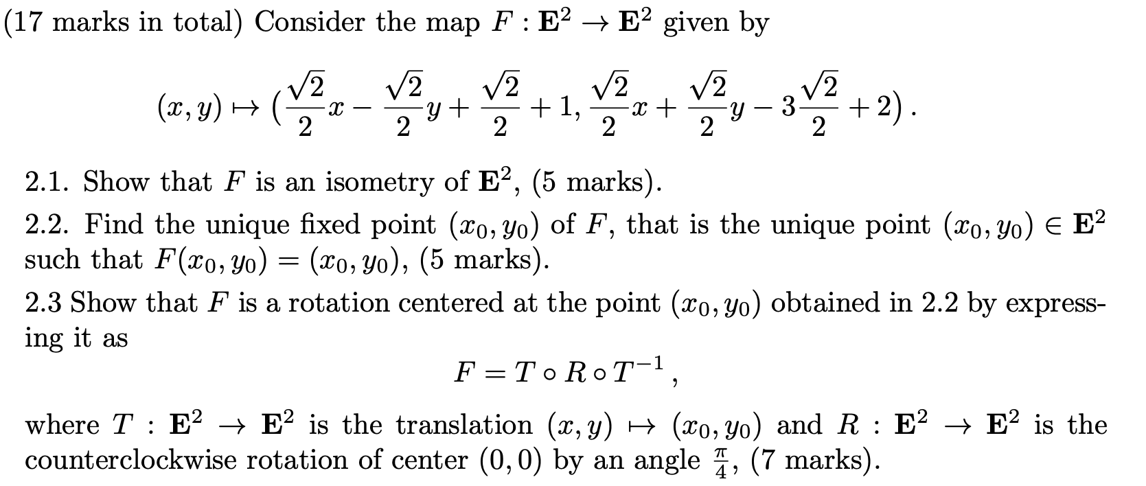 (17 marks in total) Consider the map F : E2  style=
