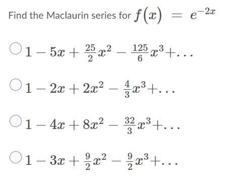\fThe Taylor Series of f (ac ) - 4ac2 + 2ac - 1