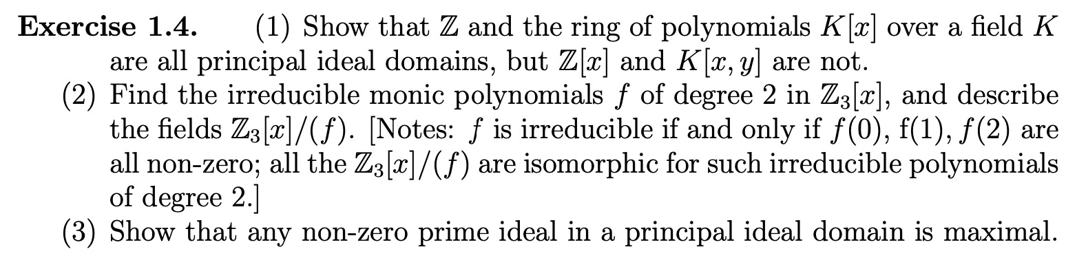Exercise 1.4. (1) Show that Z and the ring of