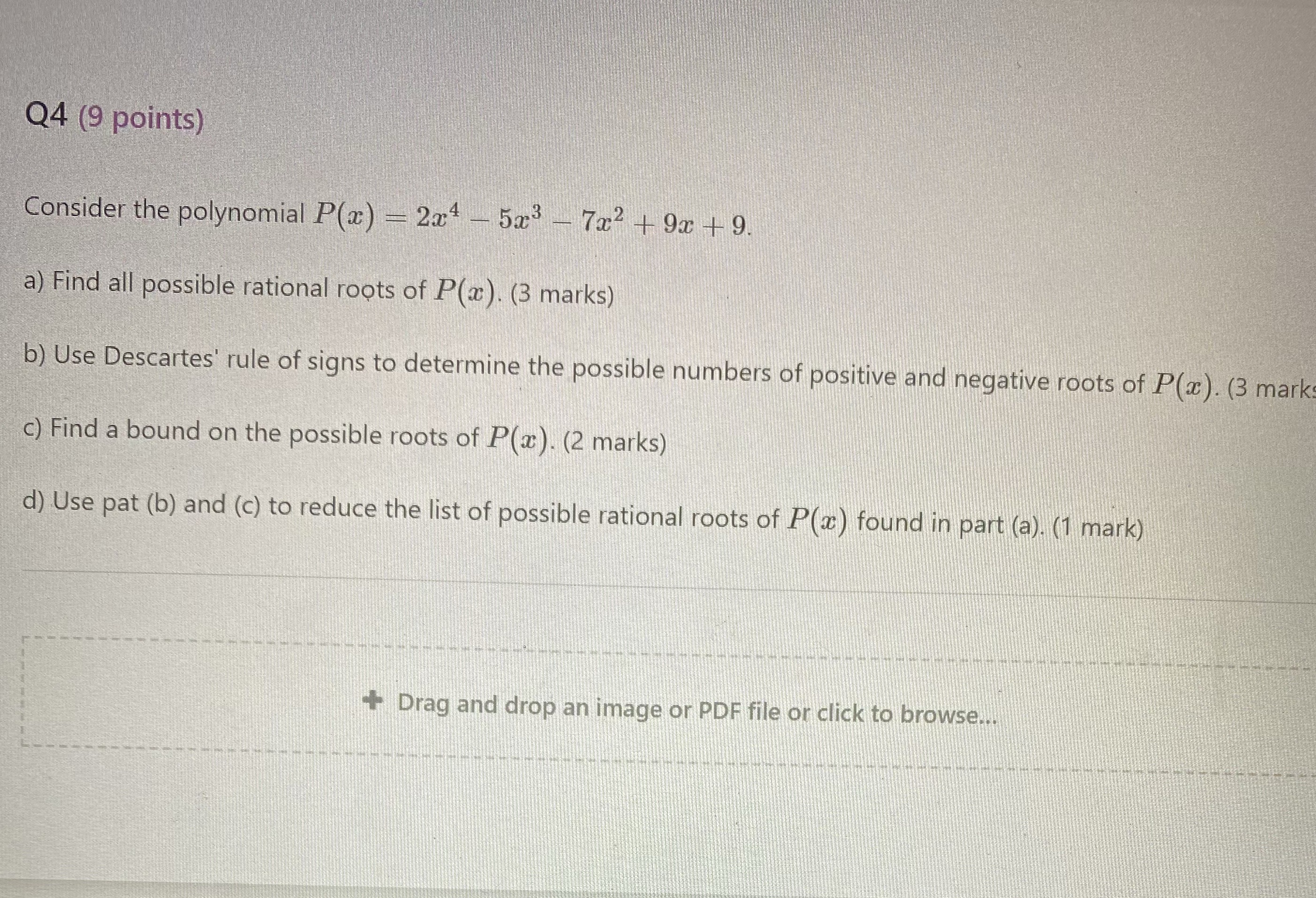 Q4 (9 points) Consider the polynomial P(x) - 2x4