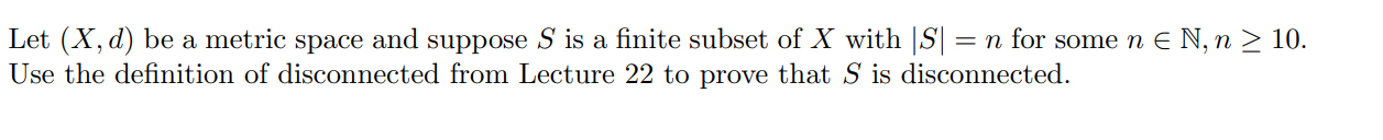 Let (X, d) be a metric space and suppose S is a