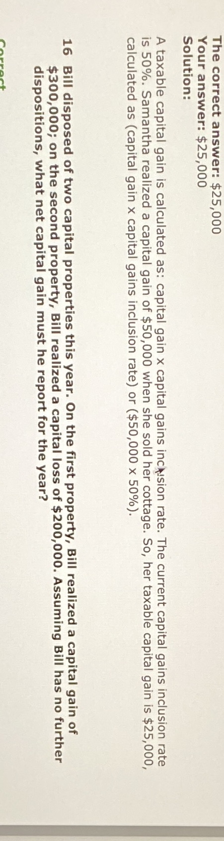 The correct answer: $25,000 Your answer: $25,000