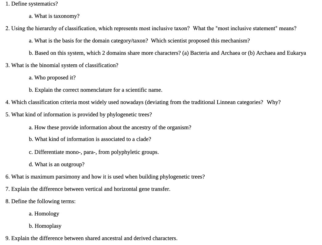 . Define systematics? a. What is taxonomy? .