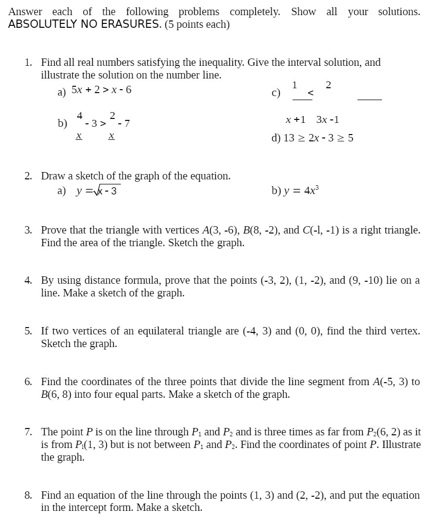 Answer each of the following problems completely.