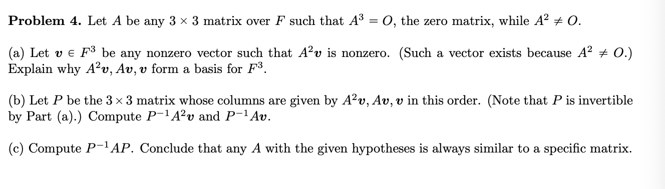 Problem 4. Let A be any 3 X 3 matrix over F such