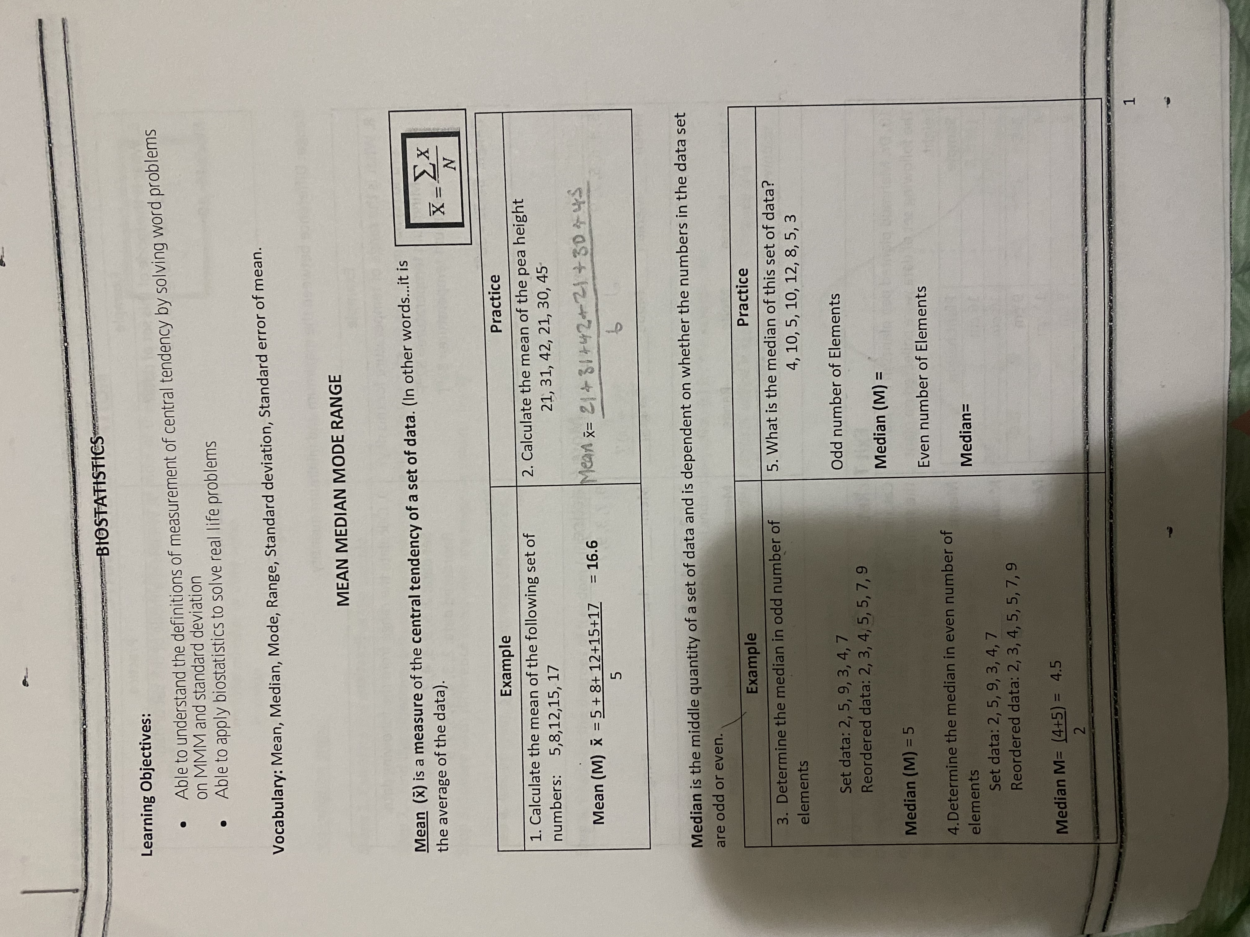 BIOSTATISTICS Learning Objectives: Able to