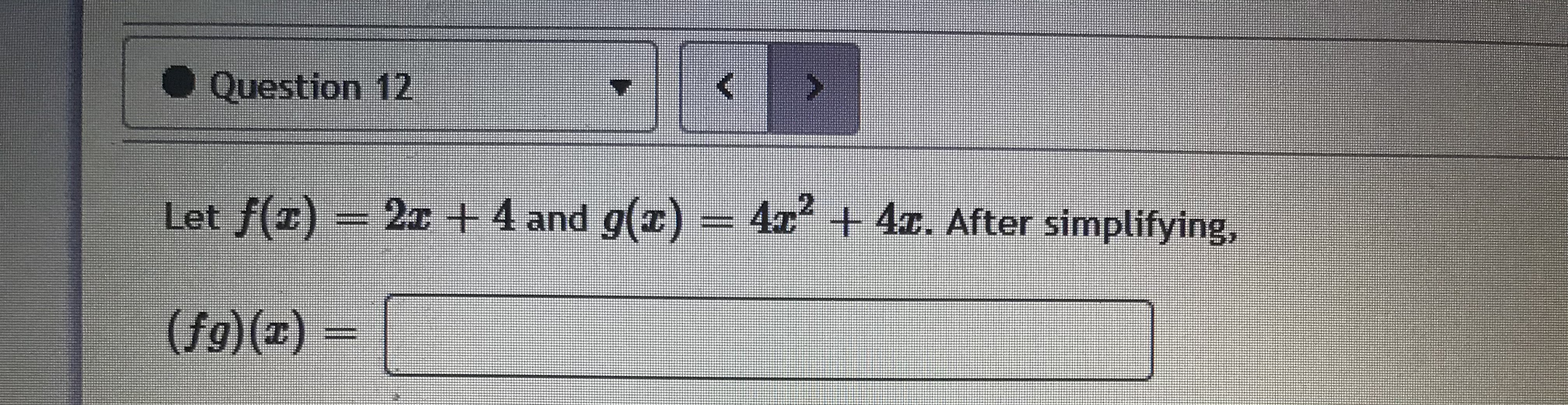 \fQuestion 9 if f(z) - z + 2 and g(z) = 3x - 2