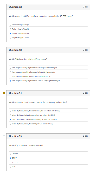 Question 1 2 pts The one limitation of PROC SQL