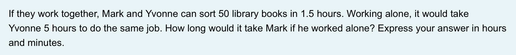 If they work together, Mark and Yvonne can sort