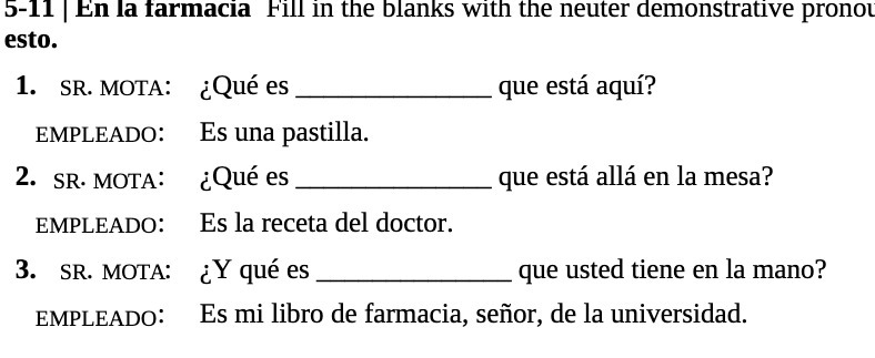 5-11 En la farmacia Fill in the blanks with the