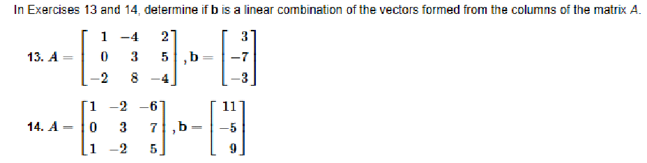In Exercises 13 and 14, determine if b is a