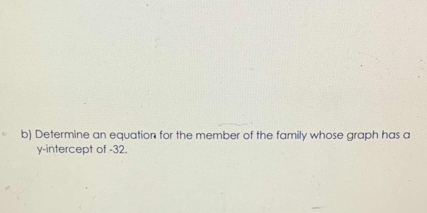 b) Determine an equation for the member of the