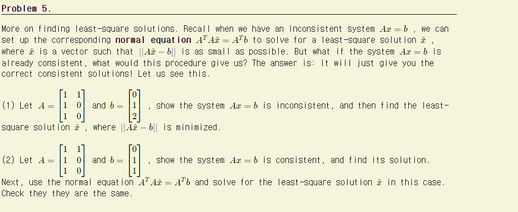 Problem 2. This problem concerns with: Given a