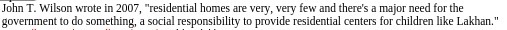 John T. Wilson wrote in 2007, "residential homes