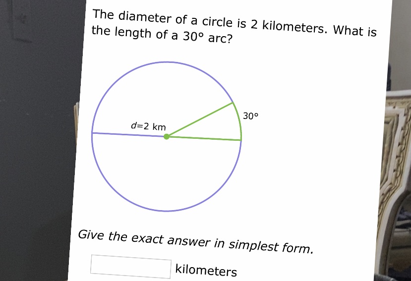 The diameter of a circle is 2 kilometers. What is
