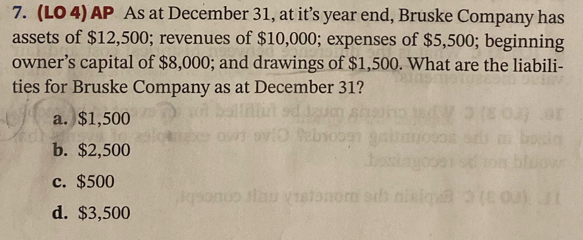 Please show calculation of correct answer. 7. (LO