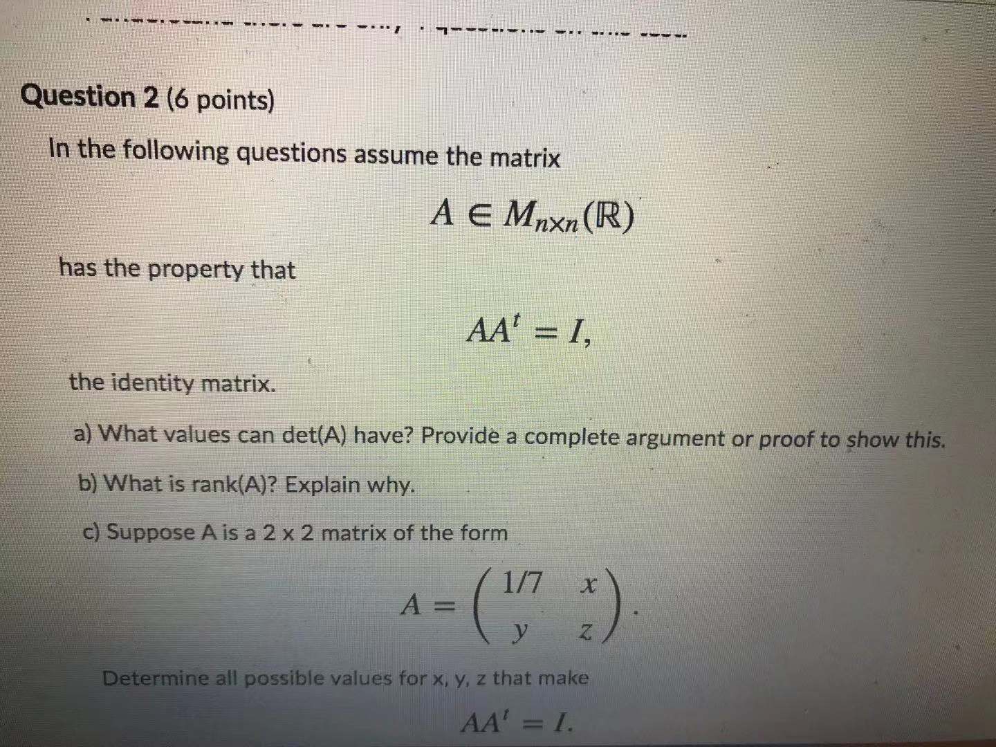Question 2 (6 points) In the following questions