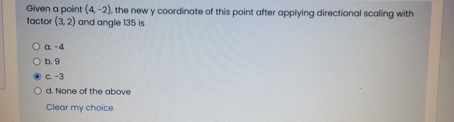 Choose the correct answer..... Given a point (-3,