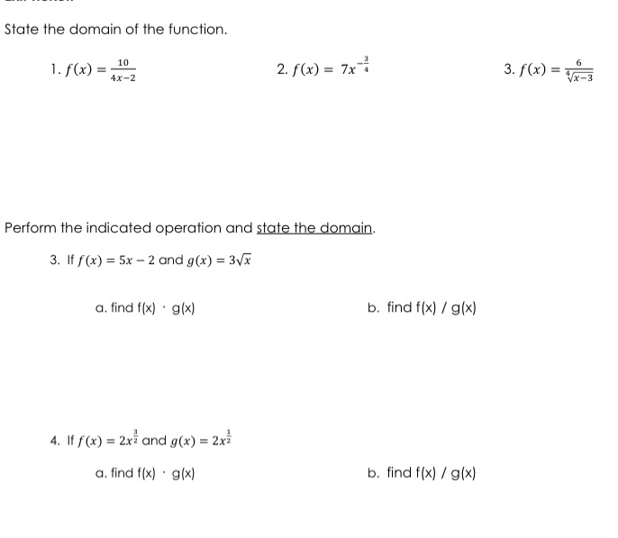 i need help with these State the domain of the
