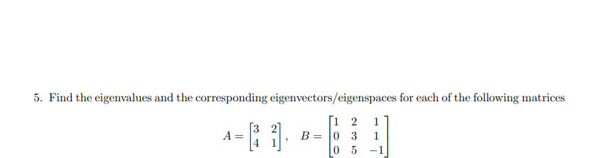 Solve this 5. Find the eigenvalues and the