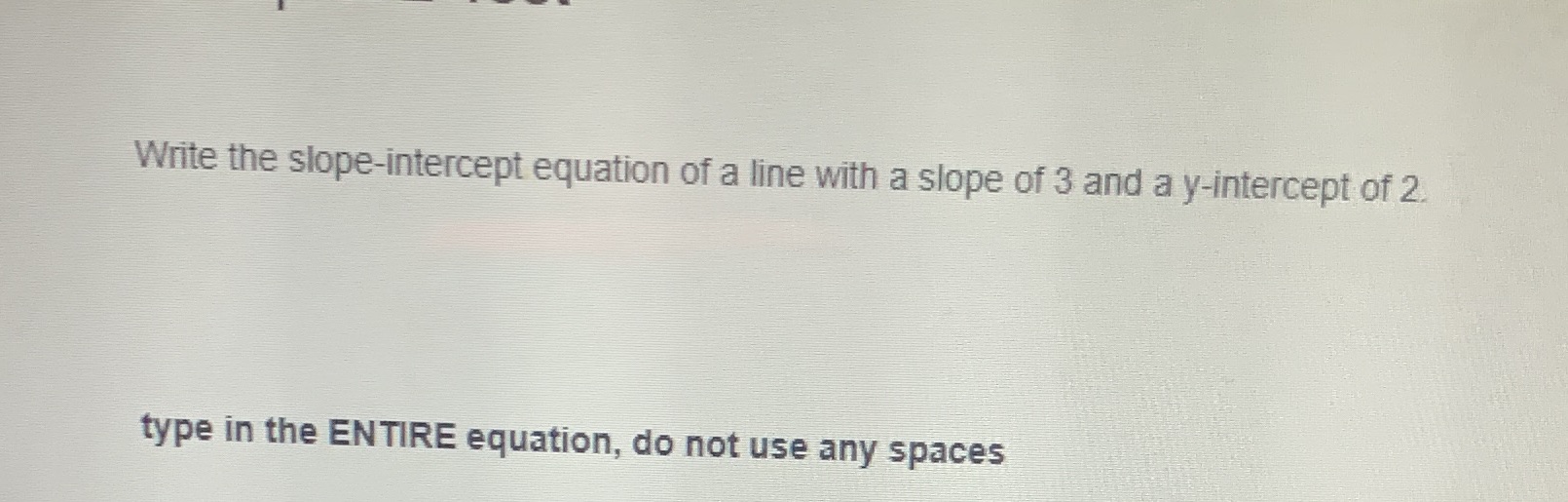 Write the slope equation of a line a slope 3 and