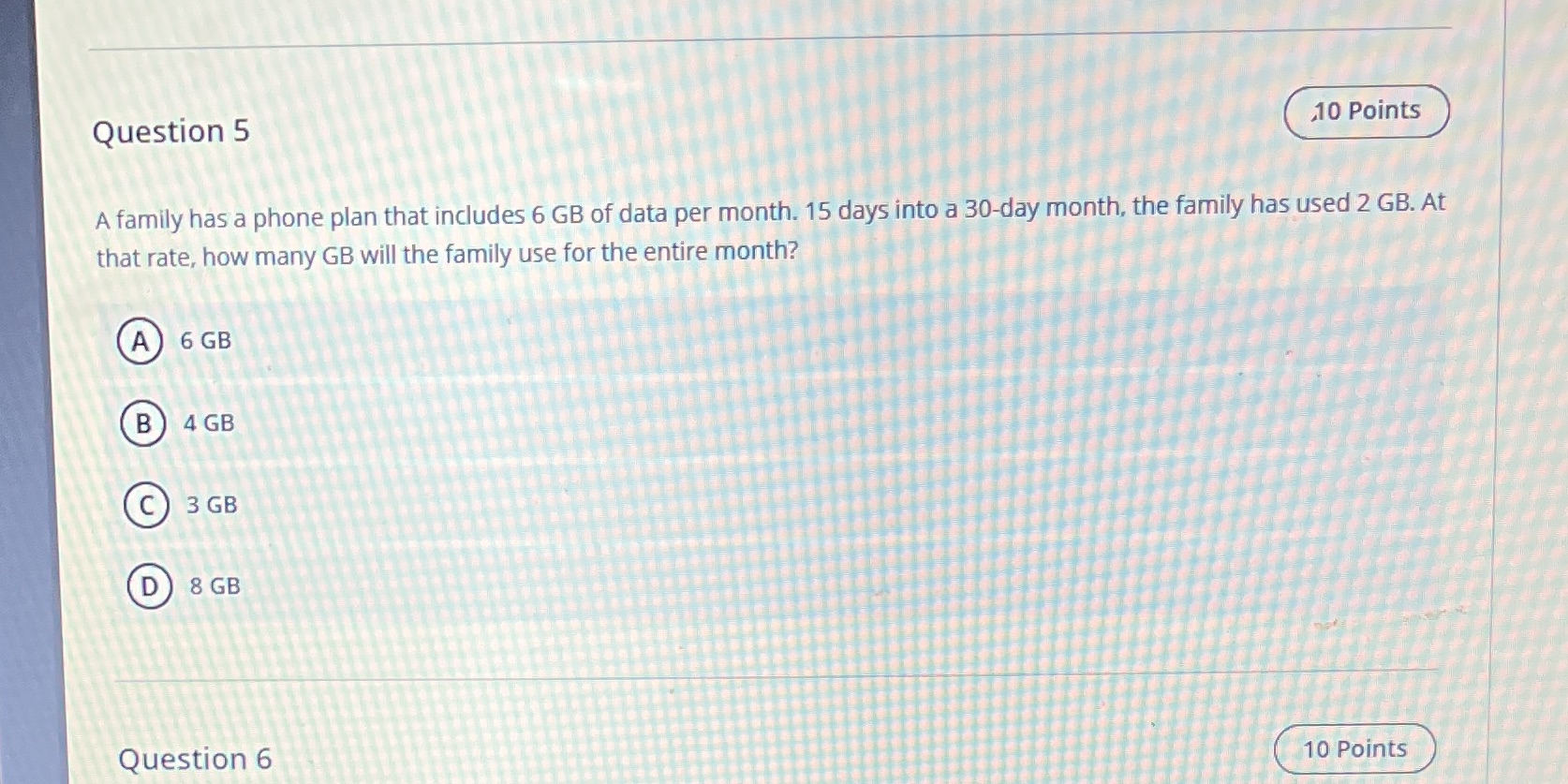 Question 5 10 Points A family has a phone plan