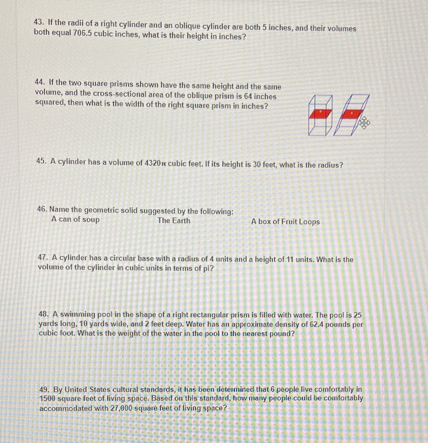 43. If the radii of a right cylinder and an