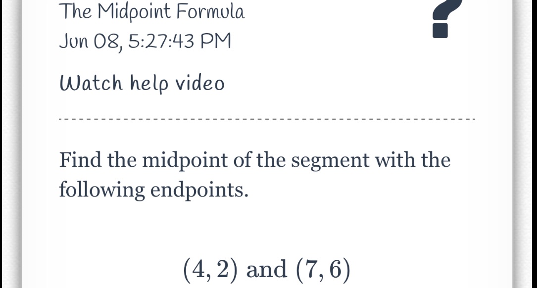 The Midpoint Formula I Jun 08, 5:27:43 PM '