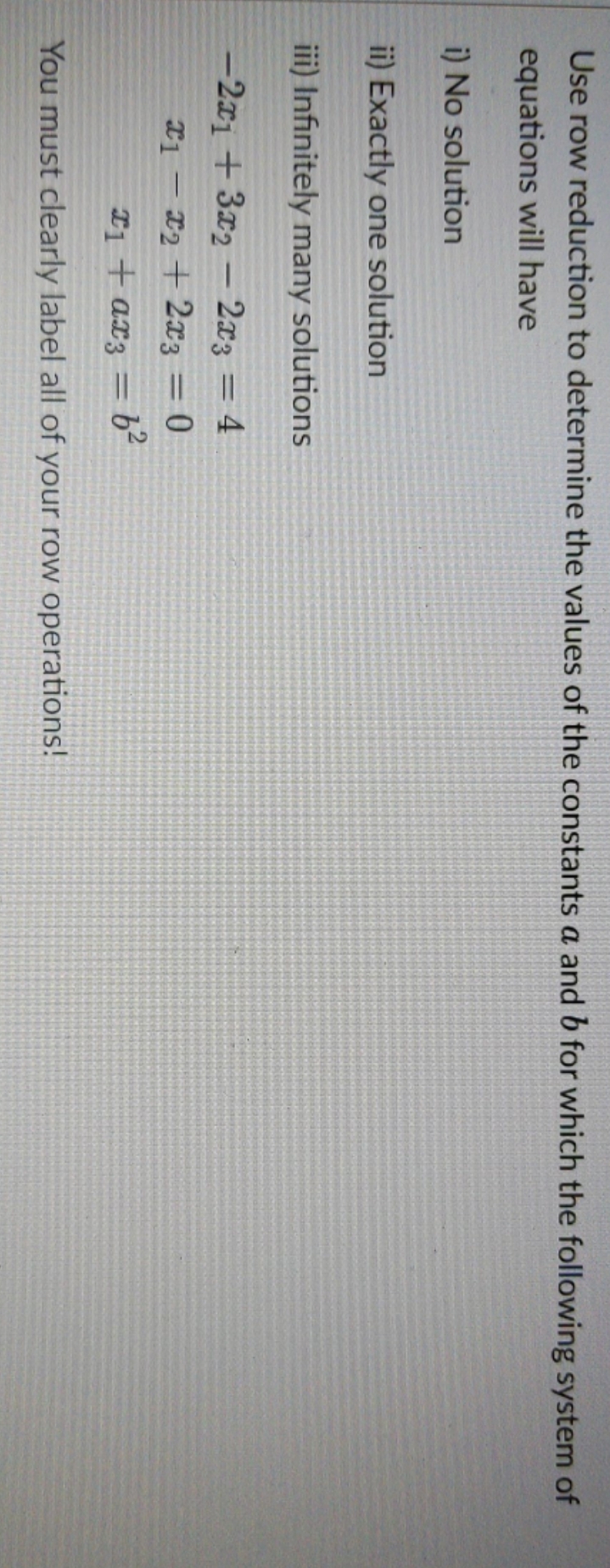 please show steps, thanks. Use row reduction to