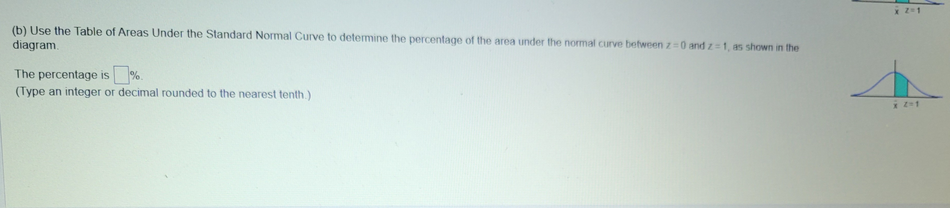 x Z=1 diagram. (b) Use the Table of Areas Under