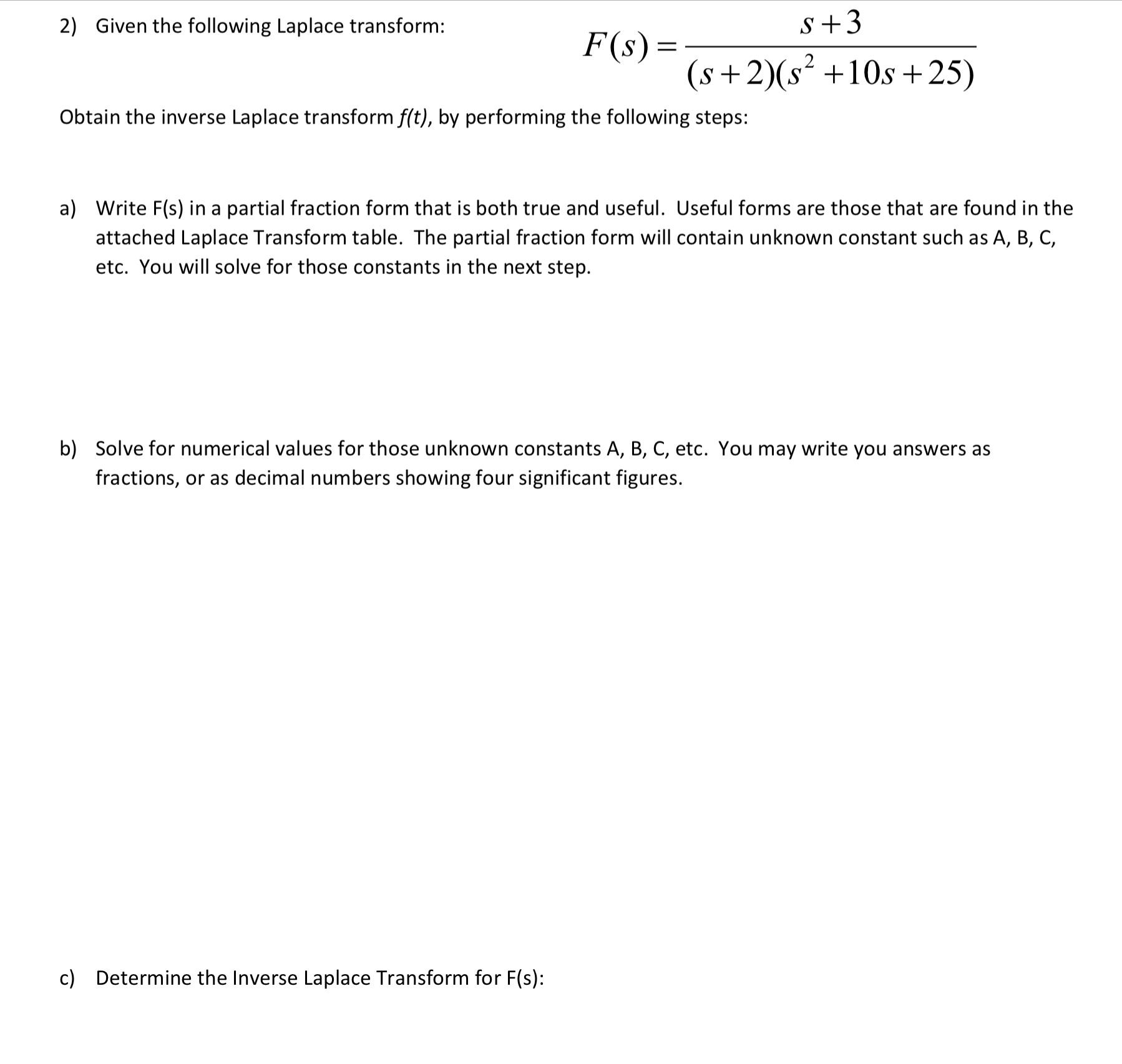 2) Given the following Laplace transform: S + 3