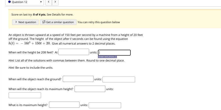Question 12 Score on last try: 0 of 4 pts. See