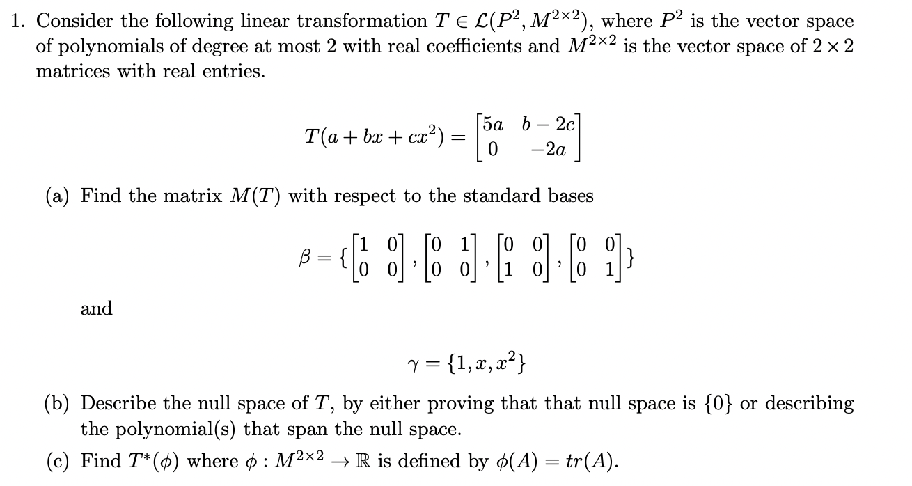 1. Consider the following linear transformation