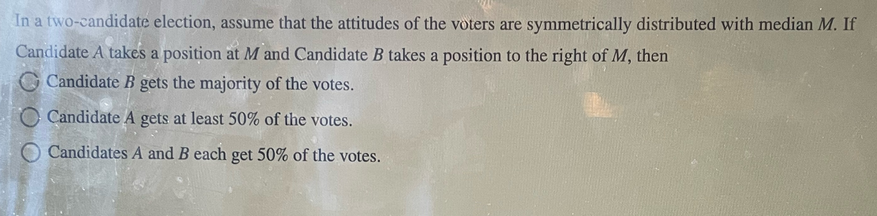 In a two-candidate election, assume that the