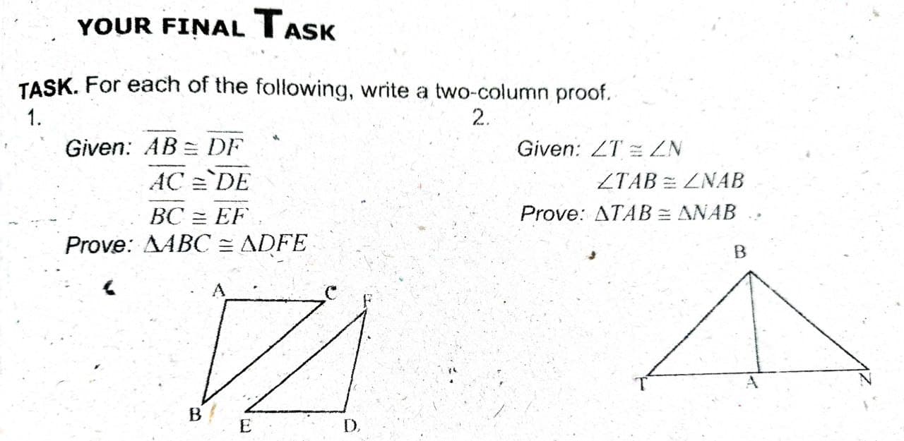 TOPIC: PROVING TRIANGLE CONGRUENCE TASK. FOR EACH