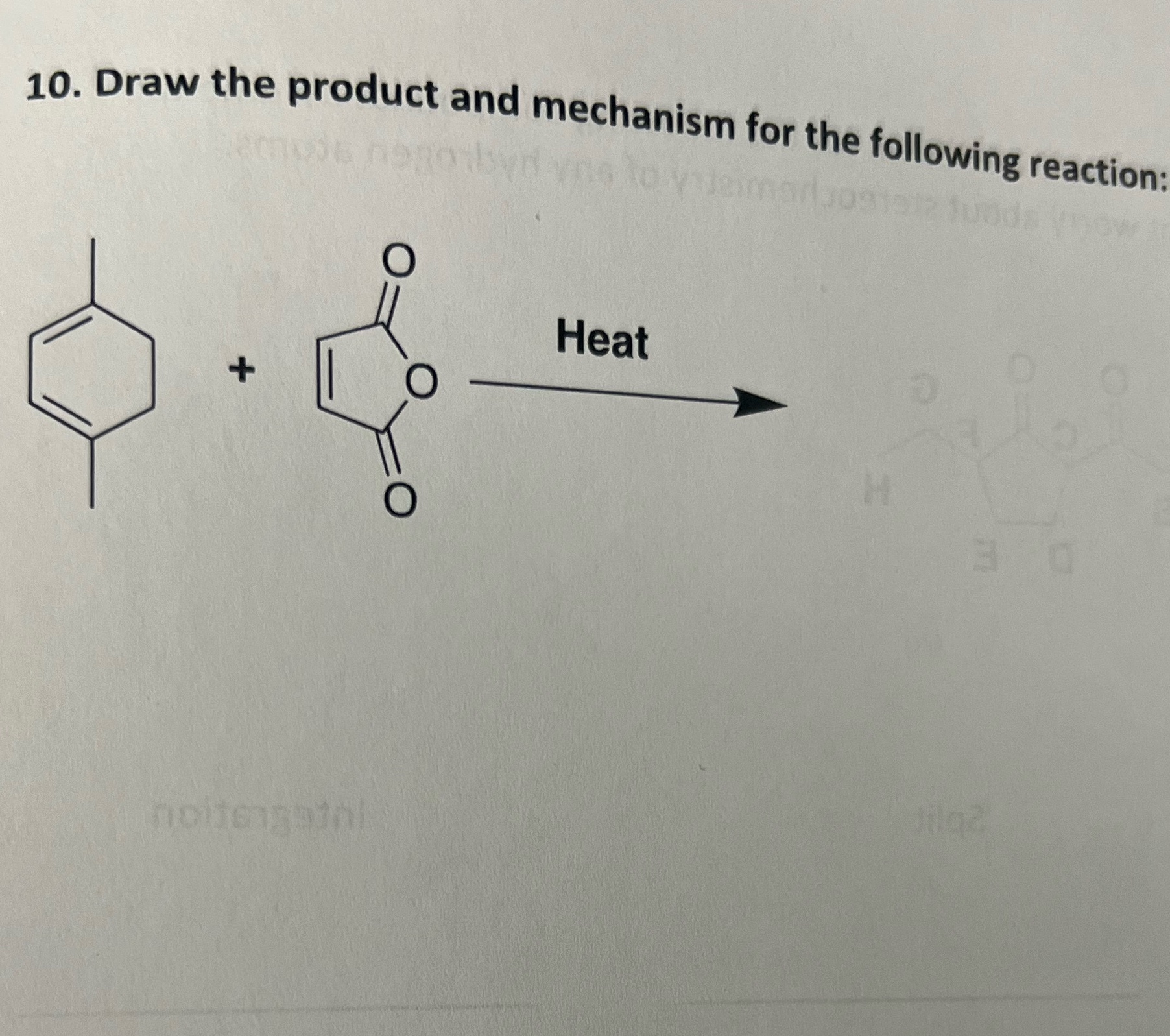 10. Draw the product and mechanism for the