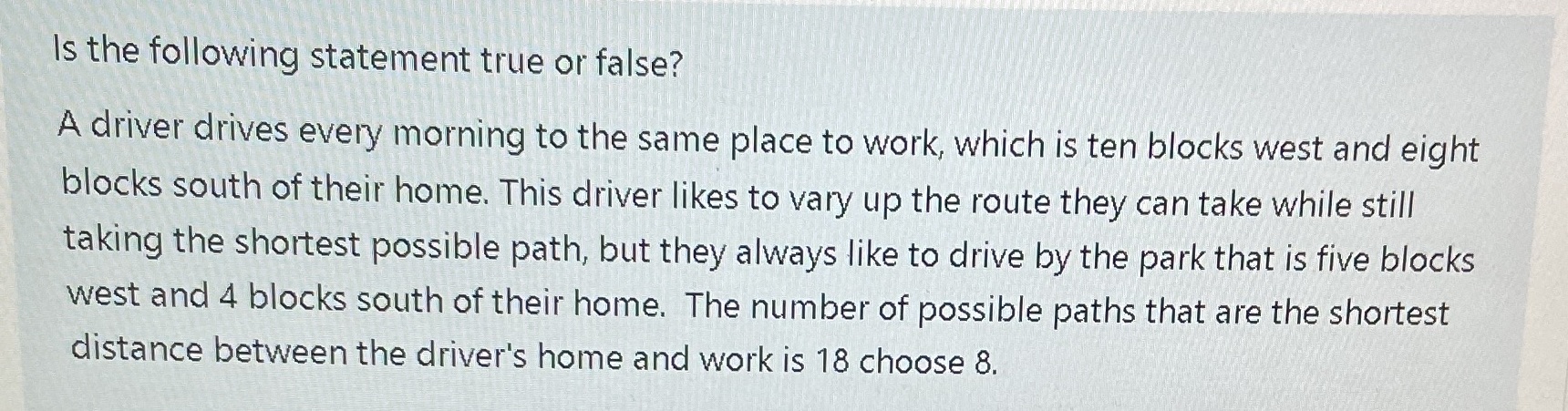 Is the following statement true or false? A