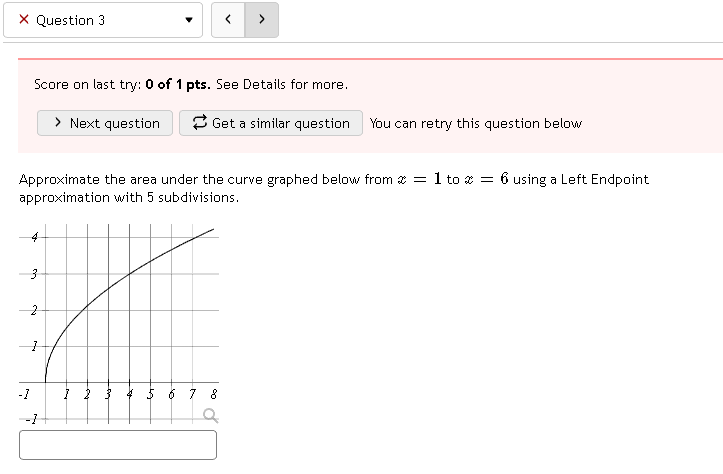 X Question 3 Score on last try: 0 of 1 pts. See