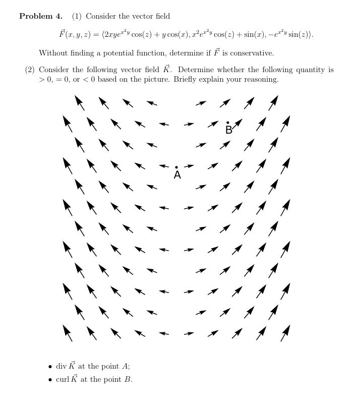 Problem 4. (1) Consider the vector field F(x, y,