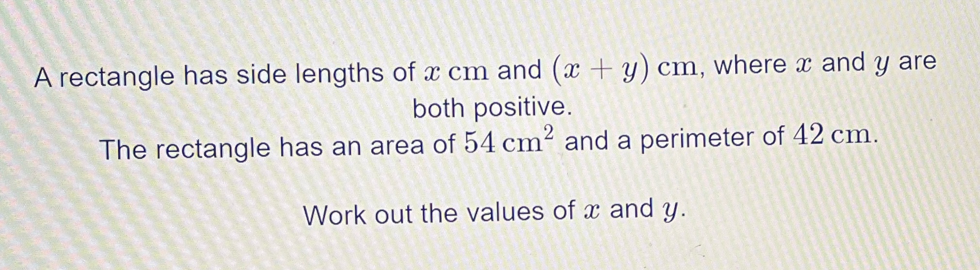 A rectangle has side lengths of x cm and (x+y)